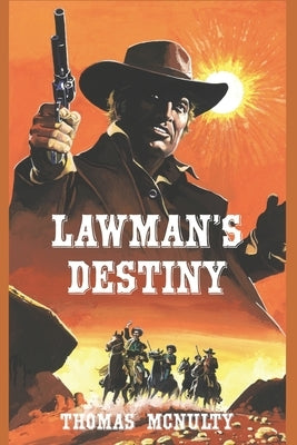 Lawman's Destiny by McNulty, Thomas