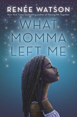 What Momma Left Me by Watson, Renée