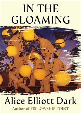 In the Gloaming (Story) by Dark, Alice Elliott