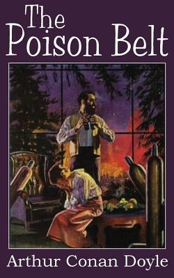The Poison Belt by Doyle, Arthur Conan