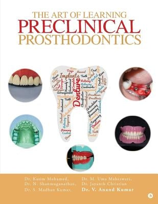 The Art of Learning Preclinical Prosthodontics by Dr M. Umamaheswari