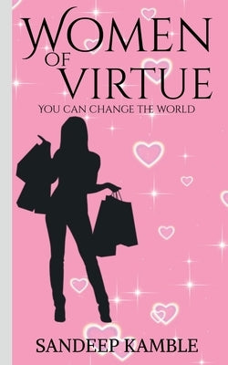 Women of Virtue by Kamble, Sandeep