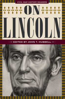 On Lincoln: Civil War History Readers, Volume 3 by Hubbell
