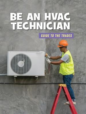 Be an HVAC Technician by Mara, Wil