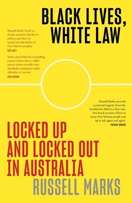 Black Lives, White Law by Marks, Russell