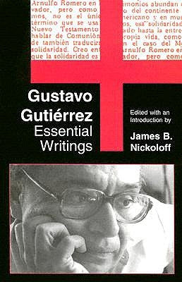 Gustavo Gutierrez: Essential Writings by Gutierrez, Gustavo