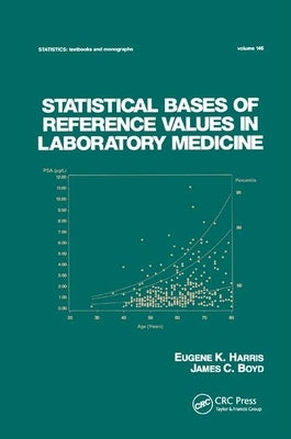 Statistical Bases of Reference Values in Laboratory Medicine by Harris, Eugene K.