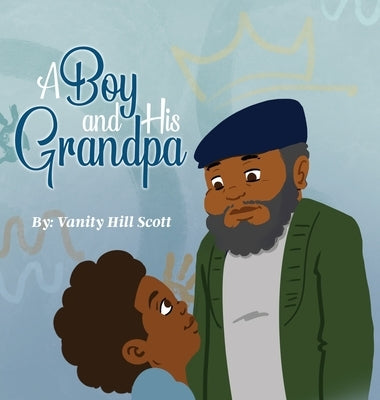 A Boy and His Grandpa by Scott, Vanity Hill