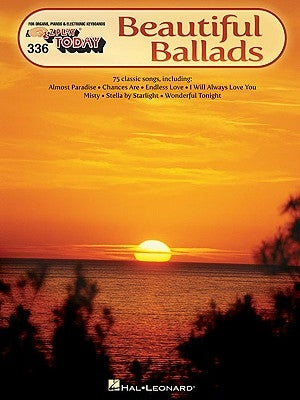 Beautiful Ballads: E-Z Play Today Volume 336 by Hal Leonard Corp