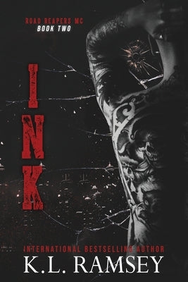Ink: MC, Biker Romance, Damsel in Distress, Alpha hole, Tattoo Artist, Insta Love by Ramsey, K. L.