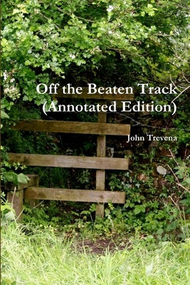 Off the Beaten Track (Annotated Edition) by Trevena, John