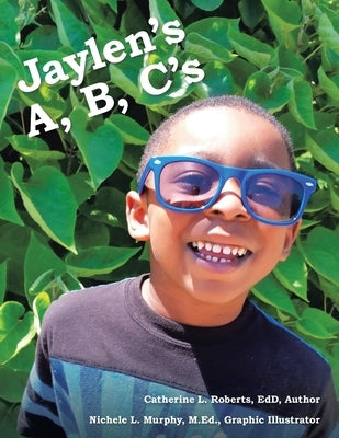 Jaylen's A, B, C's by Roberts Edd, Catherine L.