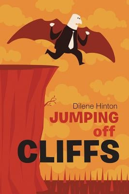 Jumping off Cliffs by Hinton, Dilene