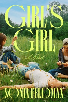 Girl's Girl by Feldman, Sonia