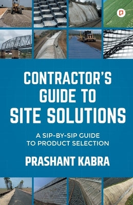 Contractor's Guide to Site Solutions by Kabra, Prashant
