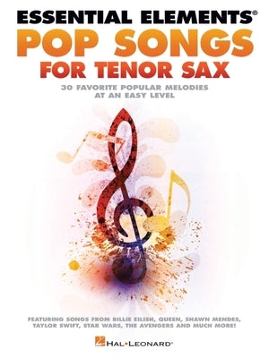 Essential Elements Pop Songs for Tenor Saxophone by 