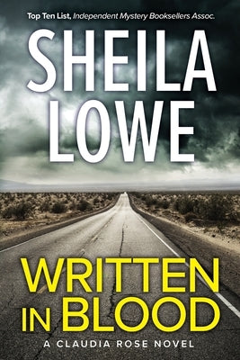 Written in Blood: A Claudia Rose Novel by Lowe, Sheila