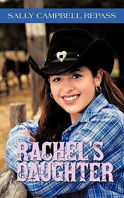Rachel's Daughter by Repass, Sally Campbell