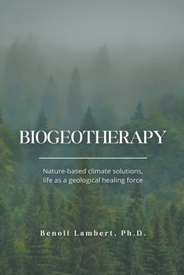 Biogeotherapy by Lambert, Benoit