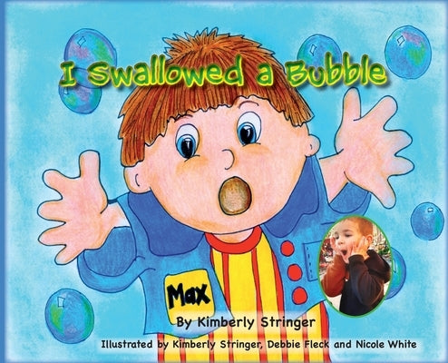 I Swallowed a Bubble by Stringer, Kimberly L.