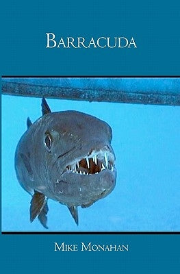 Barracuda by Monahan, Mike