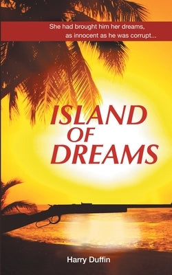 Island of Dreams by Duffin, Harry