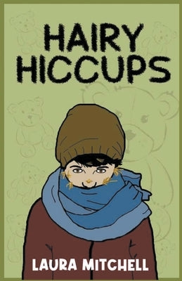 Hairy Hiccups by Mitchell, Laura