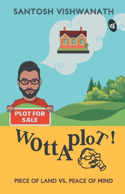 Wottaplot! by Vishwanath, Santosh