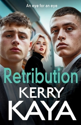 Retribution by Kaya, Kerry