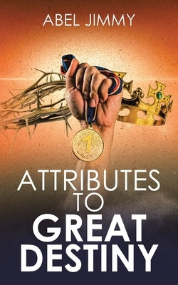 Attributes to Great Destiny by Jimmy, Abel