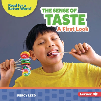 The Sense of Taste: A First Look by Leed, Percy