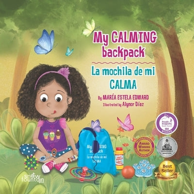 My Calming Backpack: La mochila de mi calma by Díaz, Alynor