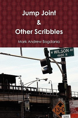 Jump Joint & Other Scribbles by Bogdania, Mark Andrew