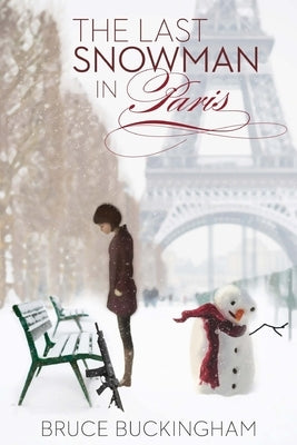 The Last Snowman in Paris by Buckingham, Bruce