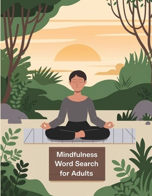 Mindfulness Word Search Book for Women: Word Search Puzzle Book for Relaxation, Stress Relief Word Search by Bidden, Laura