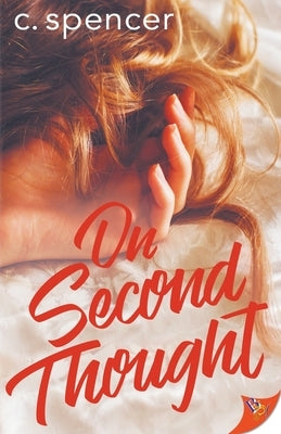 On Second Thought by Spencer, C.