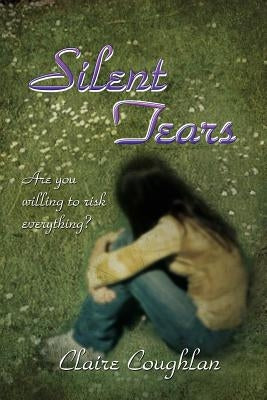 Silent Tears by Coughlan, Claire
