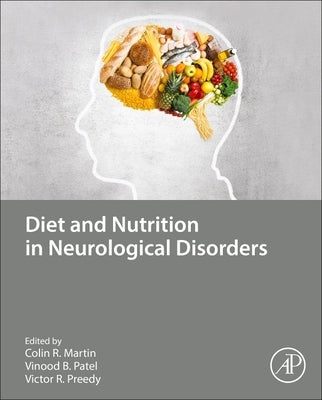 Diet and Nutrition in Neurological Disorders by Martin, Colin R.