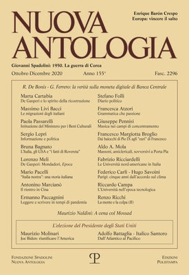 Nuova Antologia - A. CLV, N. 2296, Ottobre-Dicembre 2020: Rivista Di Lettere, Scienze Ed Arti. Serie Trimestrale Fondata Da Giovanni Spadolini by Edizioni Polistampa