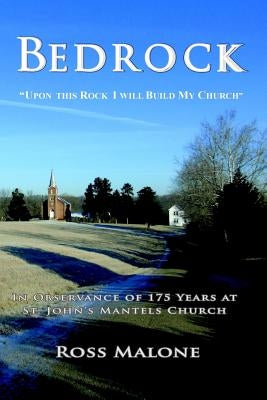 Bedrock: Upon This Rock I Will Build My Church by Malone, Ross