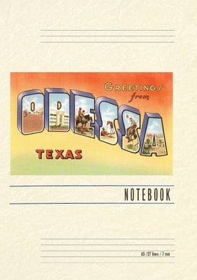 Vintage Lined Notebook Greetings from Odessa, Texas by Found Image Press