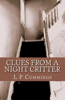 Clues from a Night Critter by Cummings, L. P.