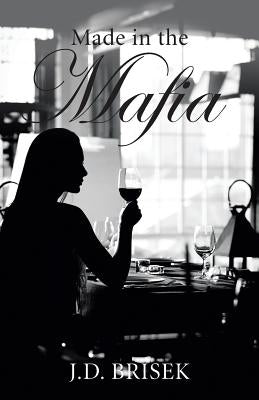Made in the Mafia by Brisek, J. D.