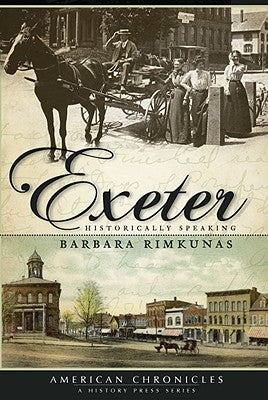 Exeter:: Historically Speaking by Rimkunas, Barbara