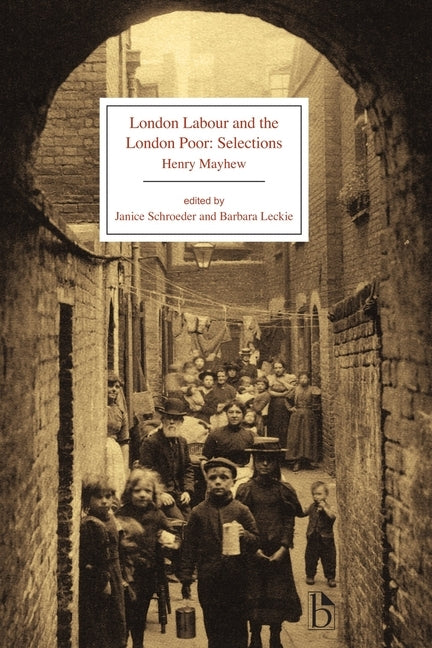 London Labour and the London Poor: Selected Edition by Mayhew, Henry