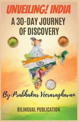Unveiling India, A 30-Day Journey of Discovery by Publication, Bilingual