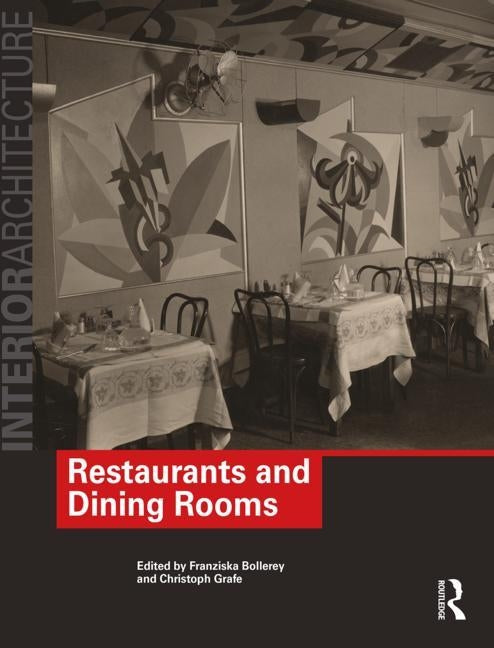 Restaurants and Dining Rooms by Bollerey, Franziska