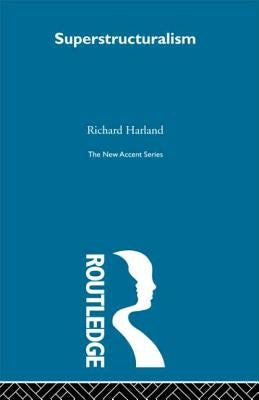 Superstructuralism by Harland, Richard