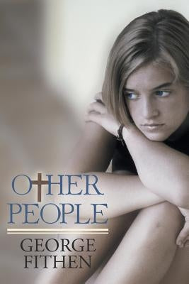Other People by Fithen, George