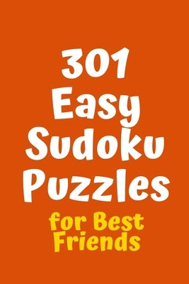 301 Easy Sudoku Puzzles for Best Friends by Agency, Central Puzzle